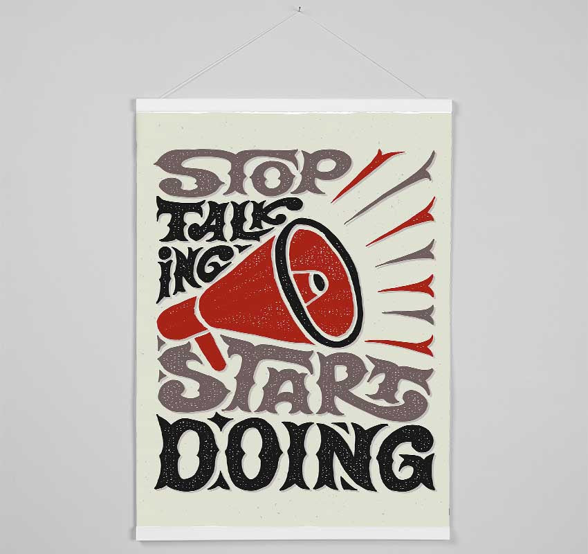 Stop Talking Start Doing Hanging Poster - Wallart-Direct UK