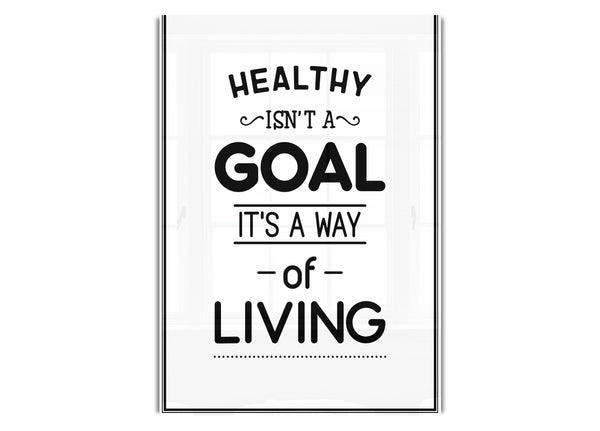 Healthy Isnt A Goal