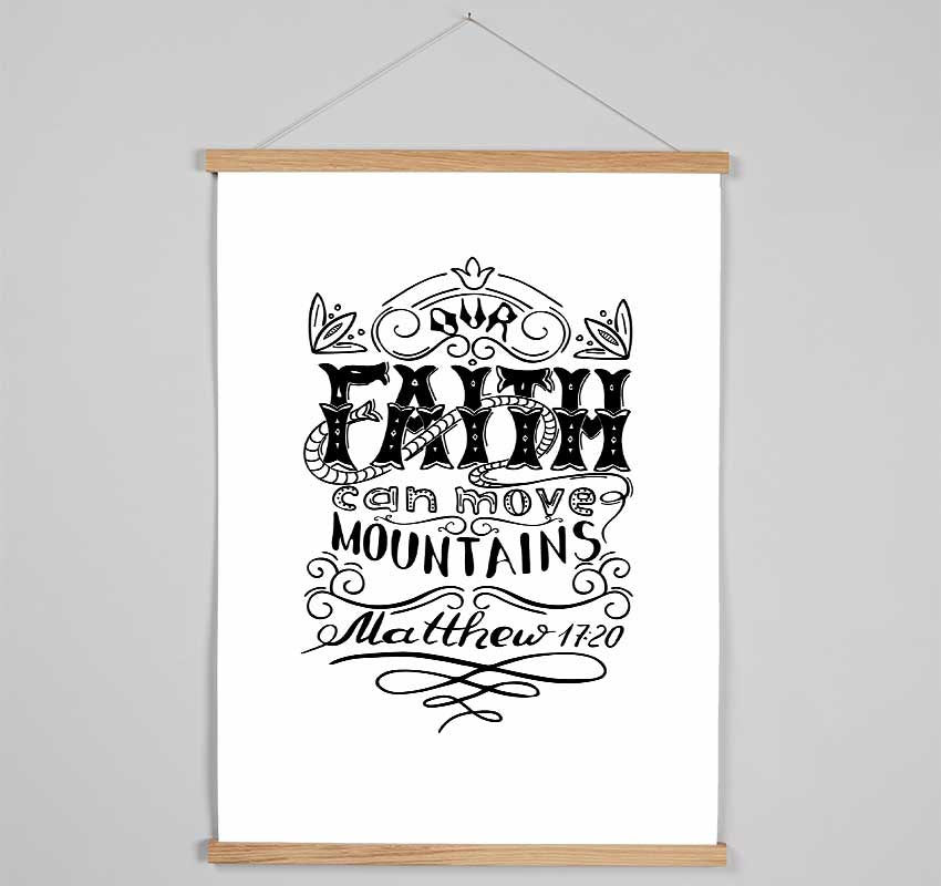 Faith Can Move Mountains Hanging Poster - Wallart-Direct UK