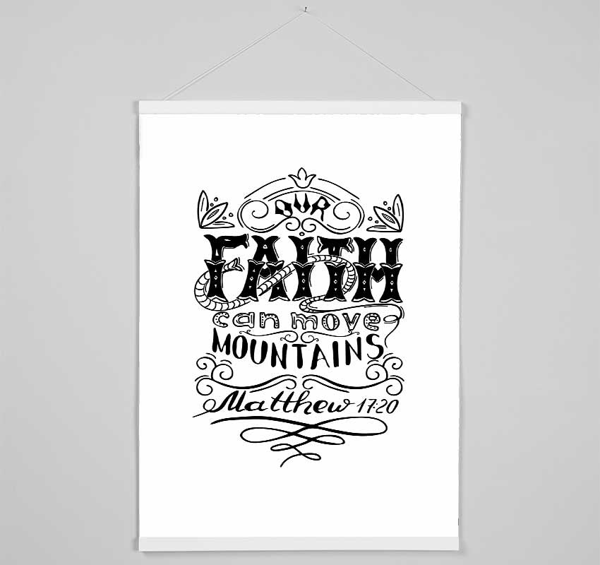 Faith Can Move Mountains Hanging Poster - Wallart-Direct UK