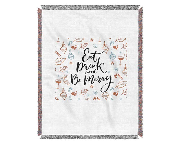 Eat Drink And Be Merry Woven Blanket