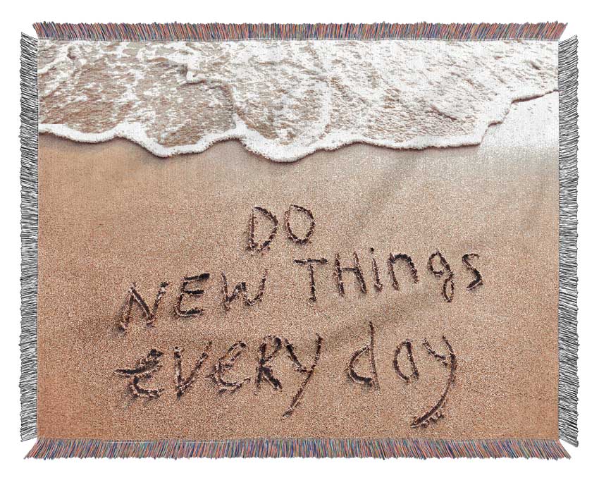 Do New Things Every Day Woven Blanket