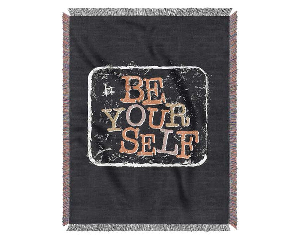 Be Yourself 2 Woven Blanket