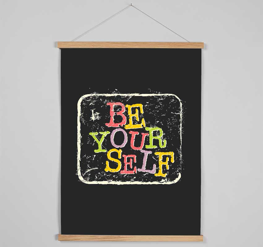 Be Yourself 2 Hanging Poster - Wallart-Direct UK