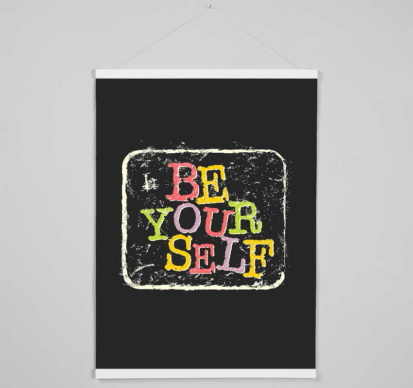 Be Yourself 2 Hanging Poster - Wallart-Direct UK