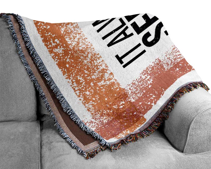 It Always Seems Impossible 4 Woven Blanket