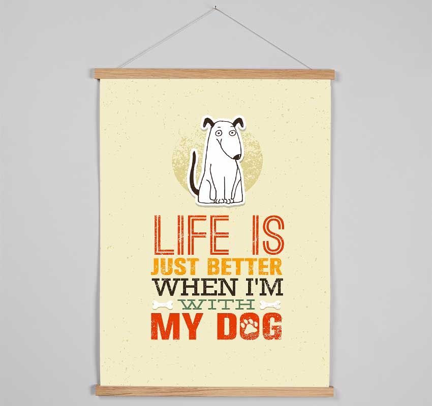 Life Is Better Dog Hanging Poster - Wallart-Direct UK