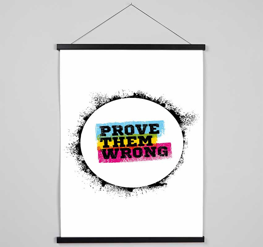 Prove Them Wrong Hanging Poster - Wallart-Direct UK