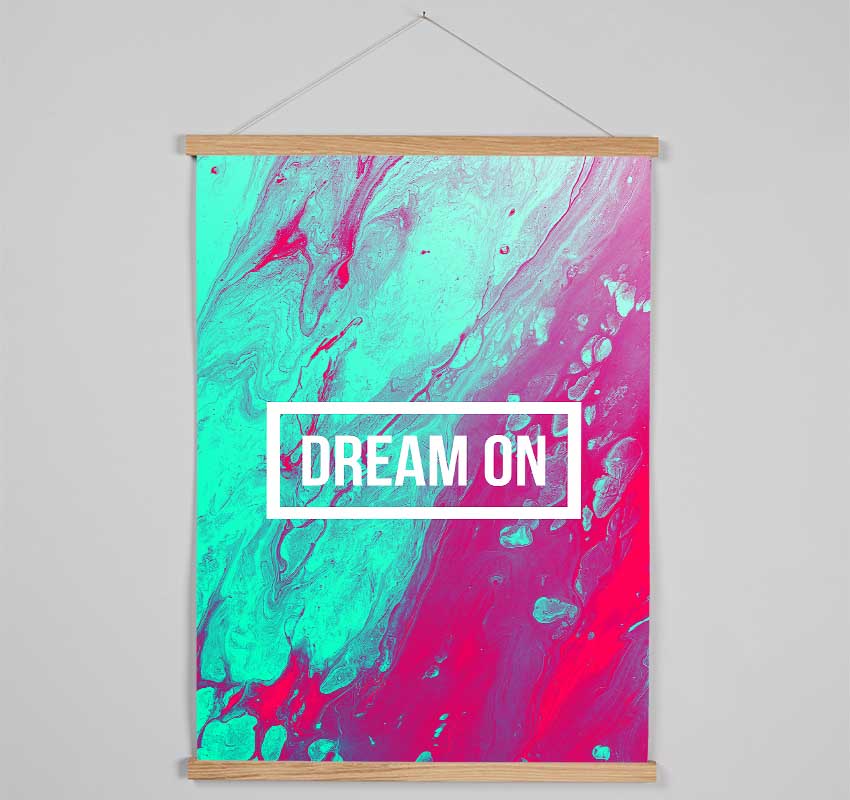 Dream On Hanging Poster - Wallart-Direct UK