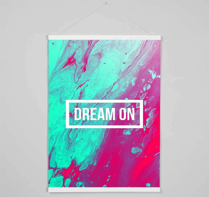 Dream On Hanging Poster - Wallart-Direct UK