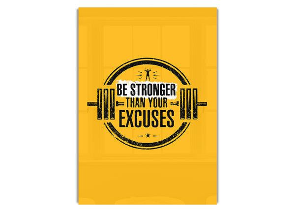 Be Stronger Than Your Excuses 1