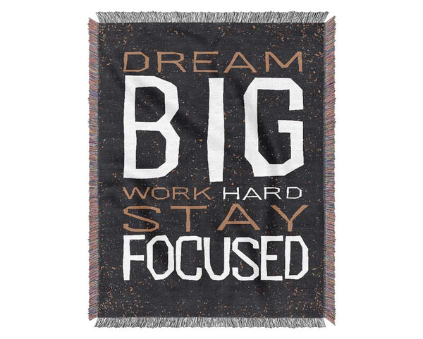 Dream Big Work Hard Woven Blanket