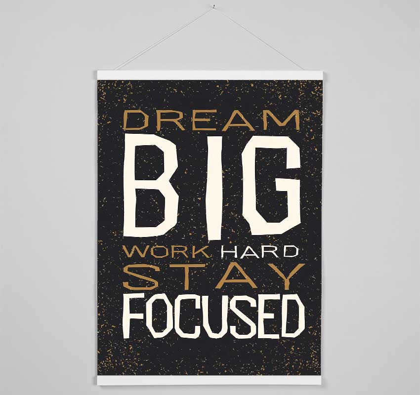 Dream Big Work Hard Hanging Poster - Wallart-Direct UK