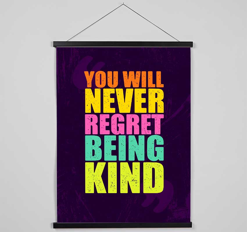 You Will Never Regret Hanging Poster - Wallart-Direct UK