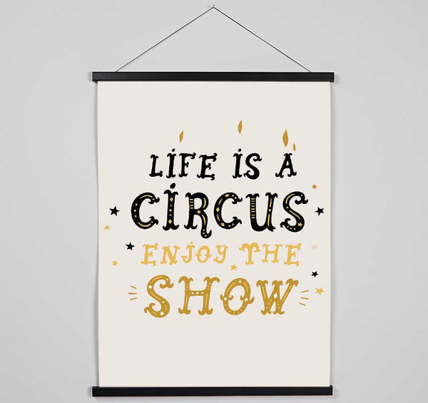 Life Is A Circus Hanging Poster - Wallart-Direct UK