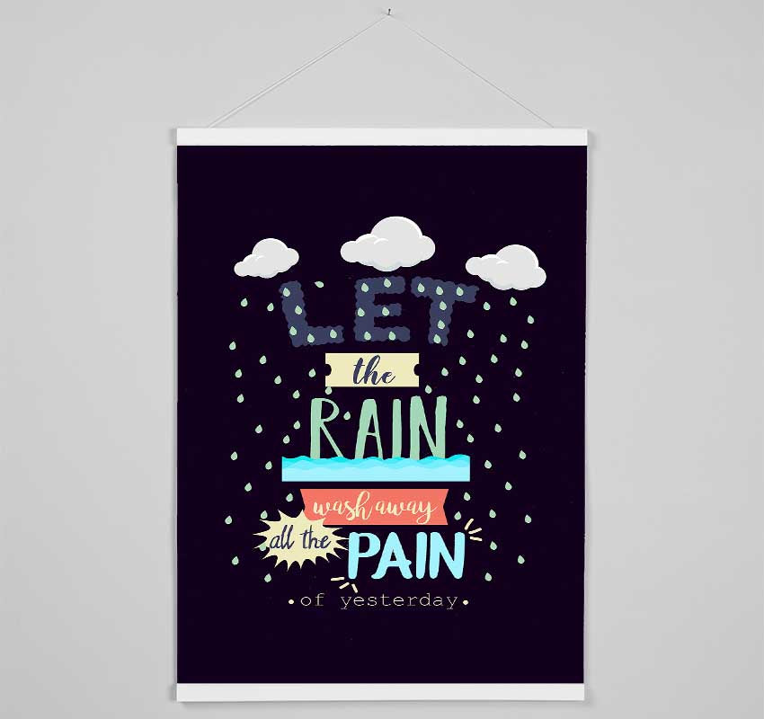 Let The Rain Wash Away All The Hanging Poster - Wallart-Direct UK