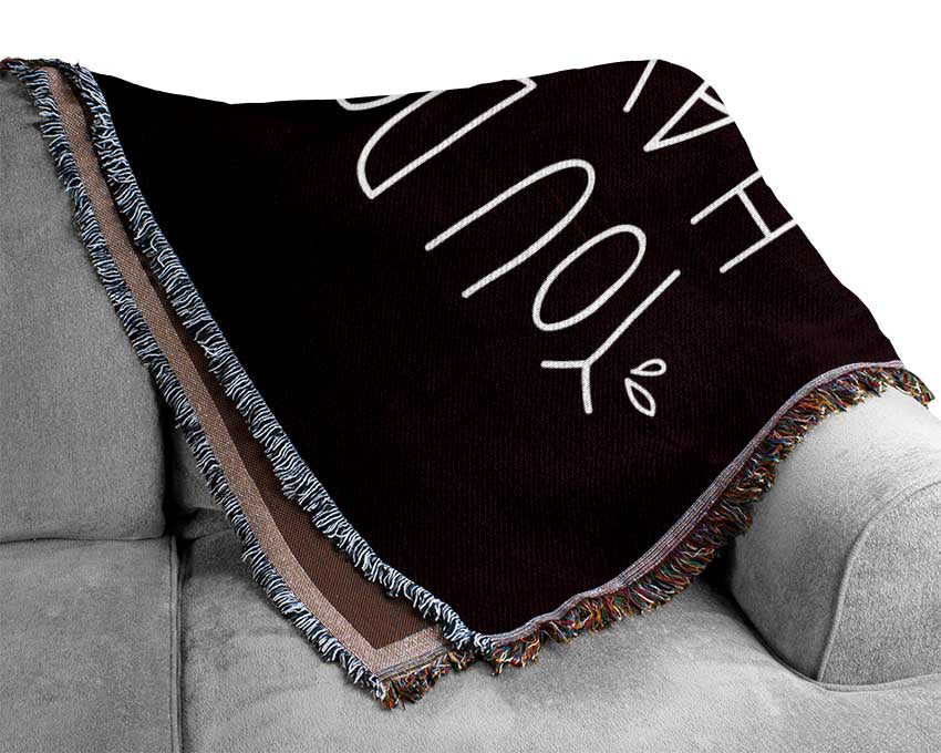 You Don't Have To Be Perfect Woven Blanket