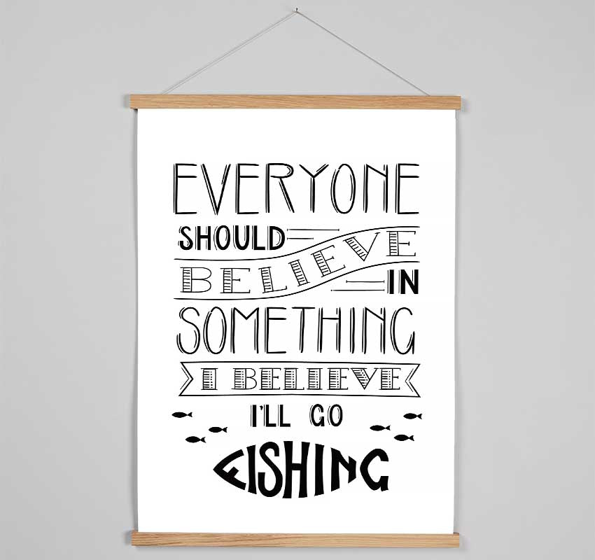 I Believe In Fishing Hanging Poster - Wallart-Direct UK