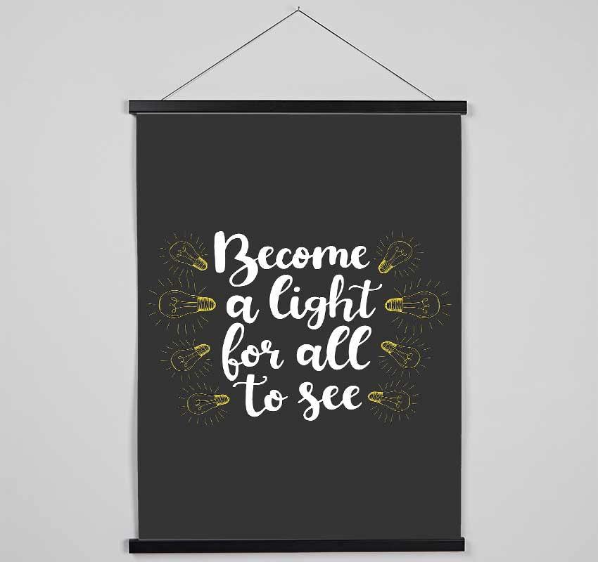 Become A Light Hanging Poster - Wallart-Direct UK