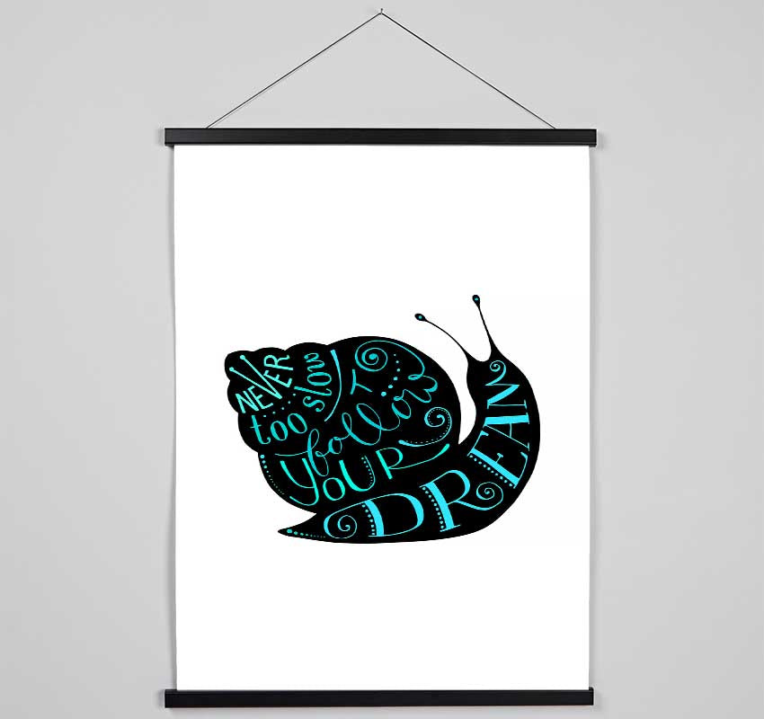 Never Too Slow Hanging Poster - Wallart-Direct UK