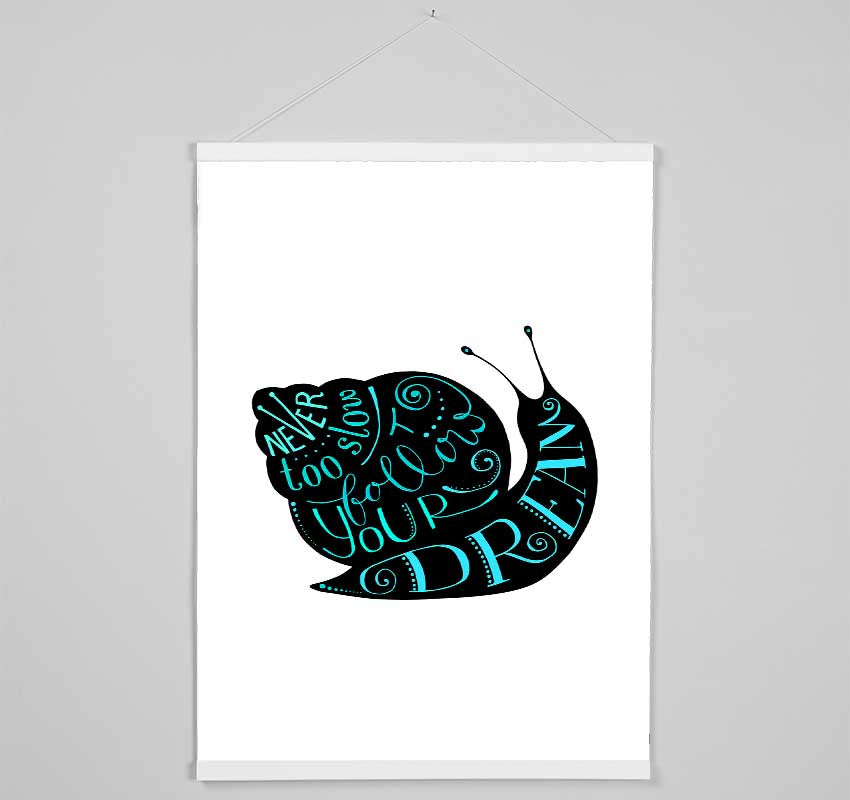 Never Too Slow Hanging Poster - Wallart-Direct UK