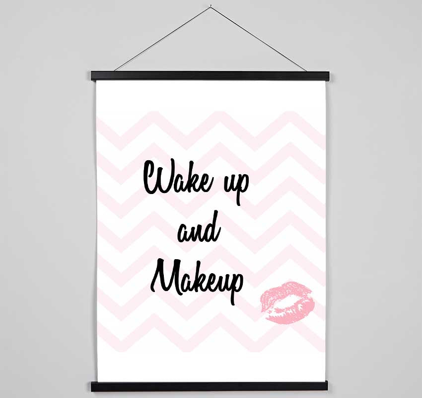 Wake Up And Make Up 2 Hanging Poster - Wallart-Direct UK