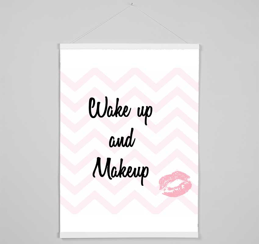 Wake Up And Make Up 2 Hanging Poster - Wallart-Direct UK