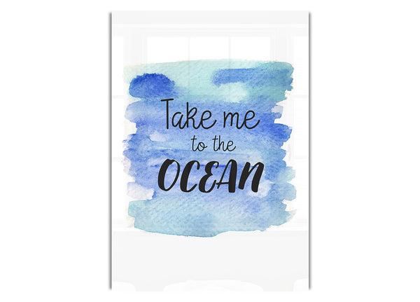 Take Me To The Ocean