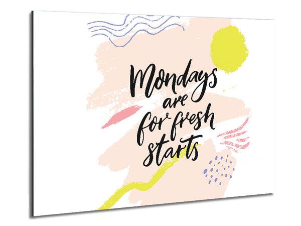 Mondays Are For Fresh Starts