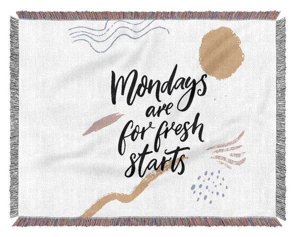 Mondays Are For Fresh Starts Woven Blanket