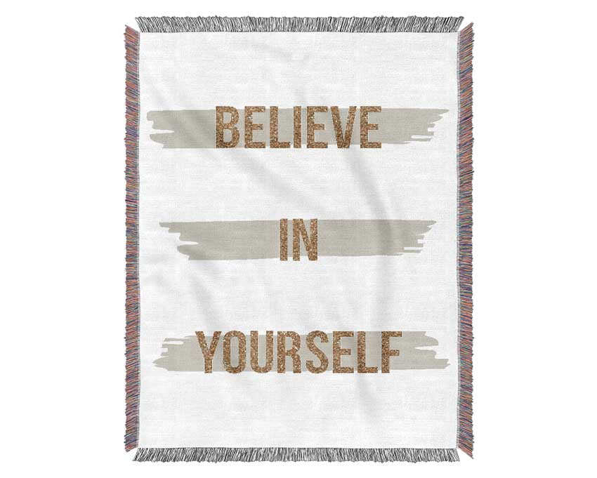 Believe in Yourself 2 Woven Blanket