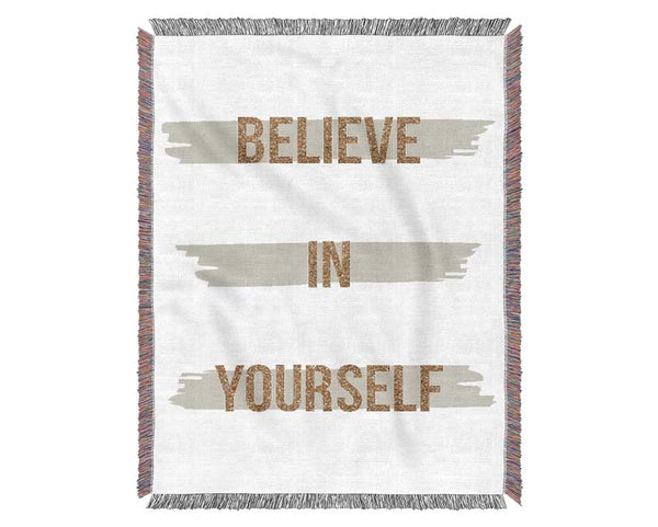 Believe in Yourself 2 Woven Blanket