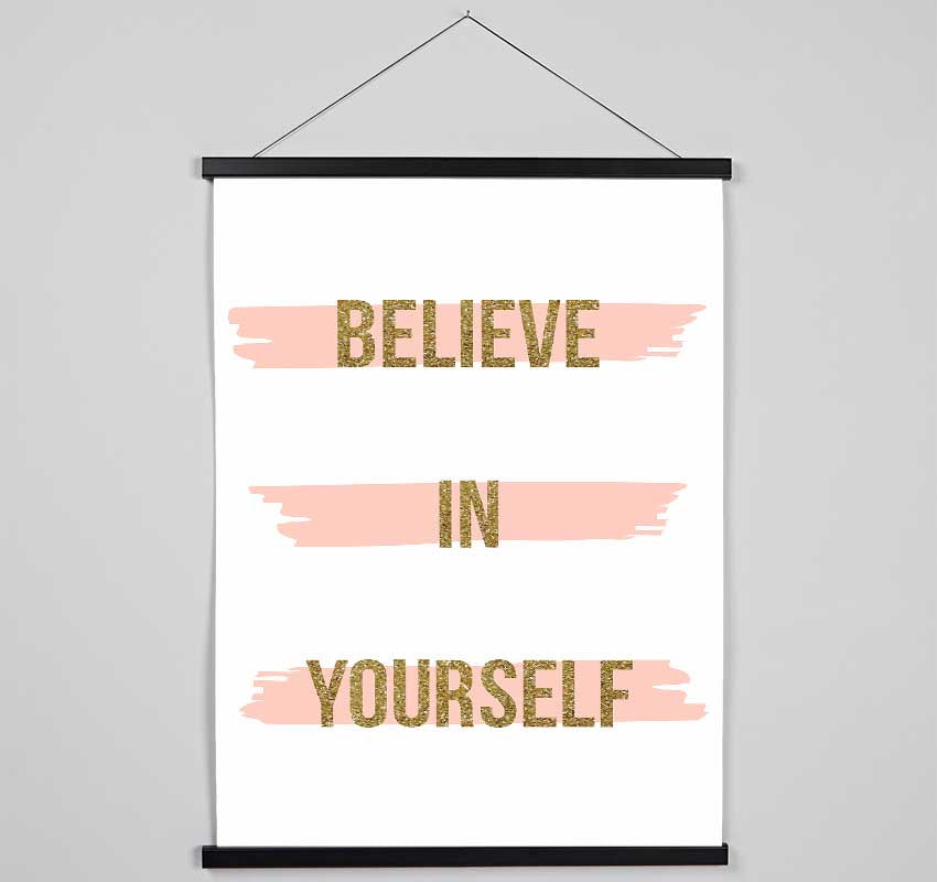 Believe in Yourself 2 Hanging Poster - Wallart-Direct UK