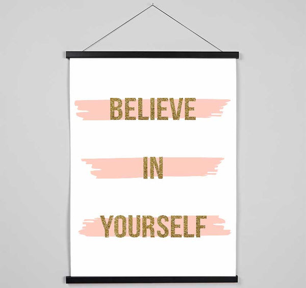 Believe in Yourself 2 Hanging Poster - Wallart-Direct UK