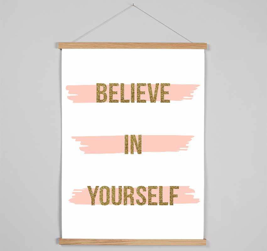 Believe in Yourself 2 Hanging Poster - Wallart-Direct UK