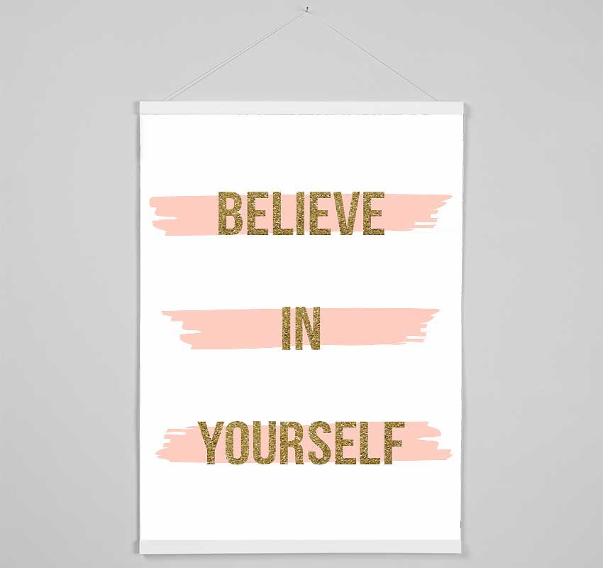 Believe in Yourself 2 Hanging Poster - Wallart-Direct UK