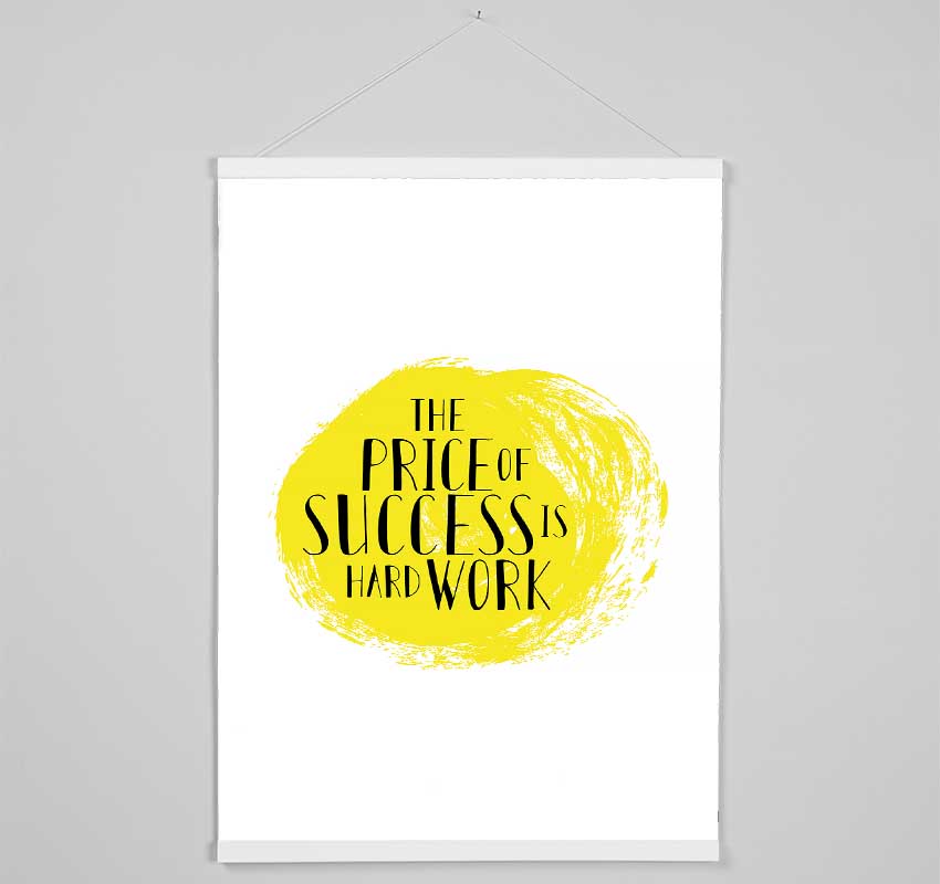 The Price Of Success Is Hanging Poster - Wallart-Direct UK