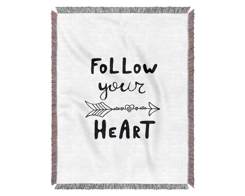 Follow Your Heart 2 Woven Blanket