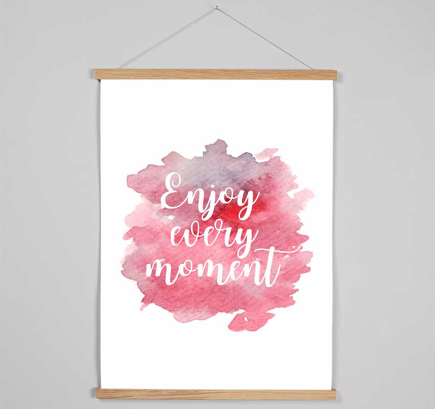 Enjoy Every Moment 1 Hanging Poster - Wallart-Direct UK