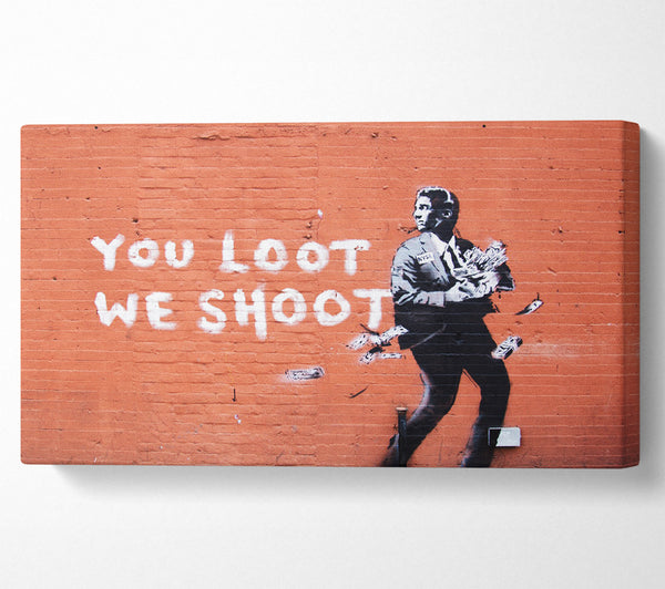 You loot We Shoot