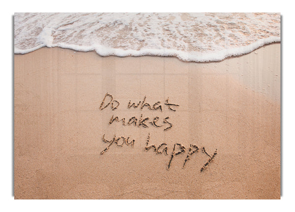 Do what makes you happy beach