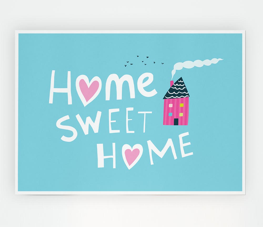 Home Sweet Home Cosy Print Poster Wall Art