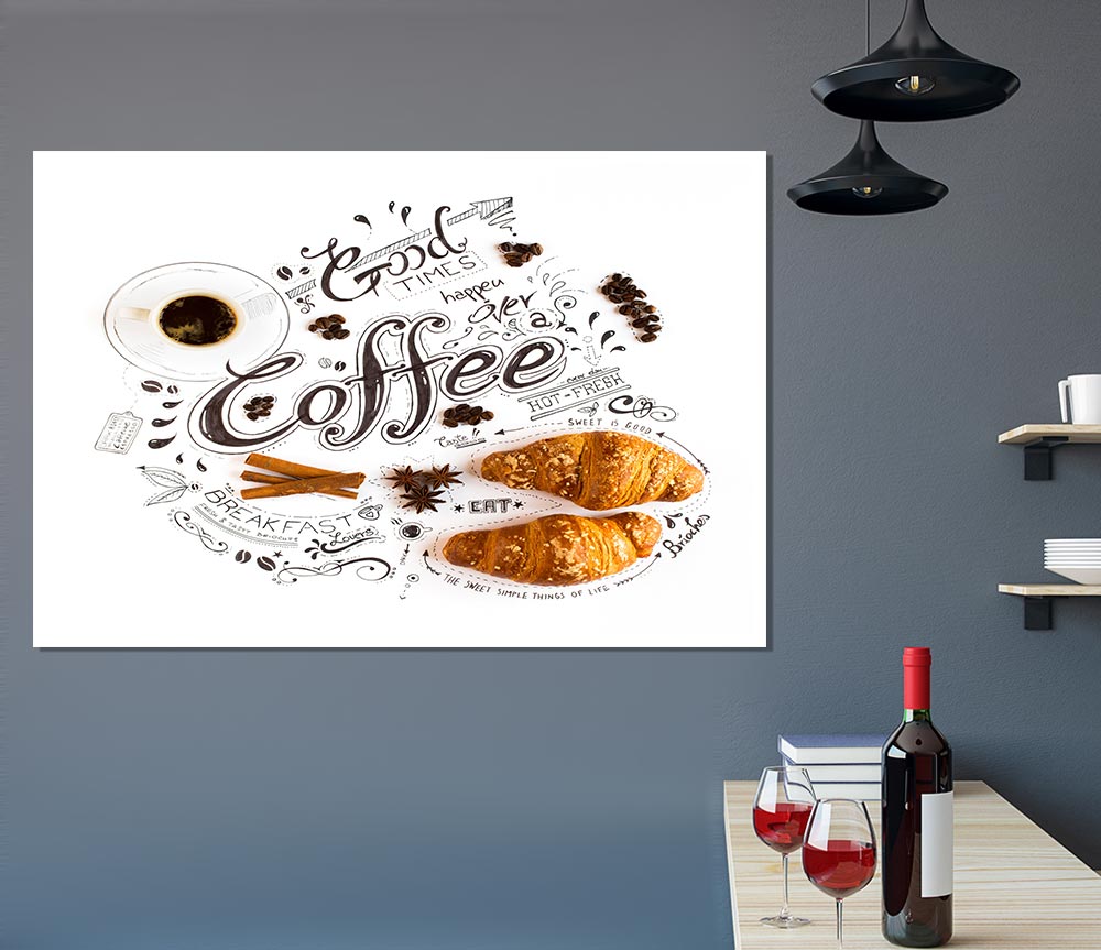 Good Times Coffee Print Poster Wall Art