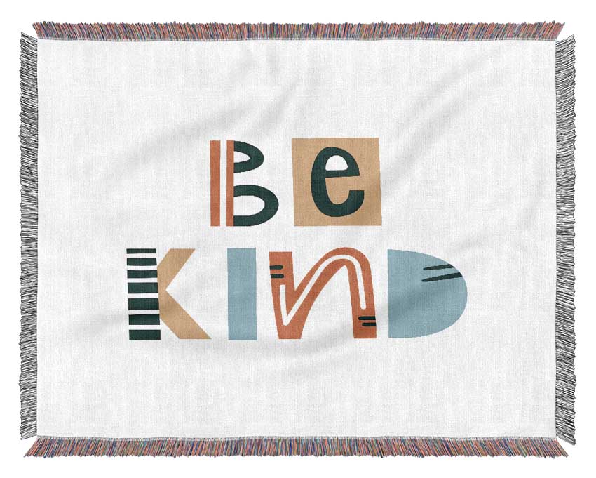 Be Kind Always Woven Blanket