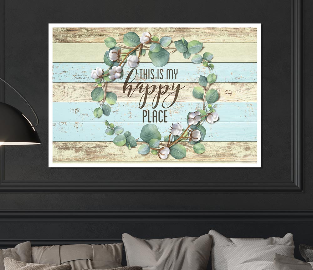 This Is My Happy Place Print Poster Wall Art