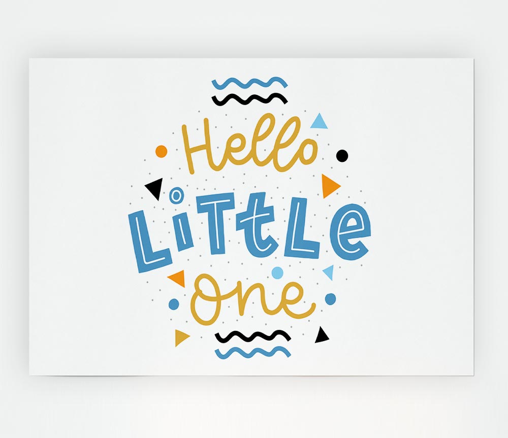 Hello Little One Print Poster Wall Art