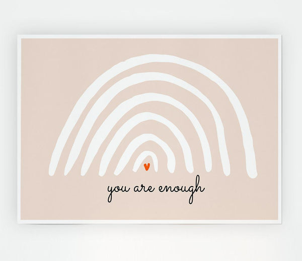 You Are Enough Print Poster Wall Art