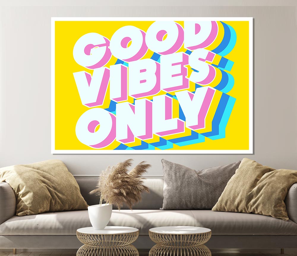 Good Vibes Only Bold Print Poster Wall Art