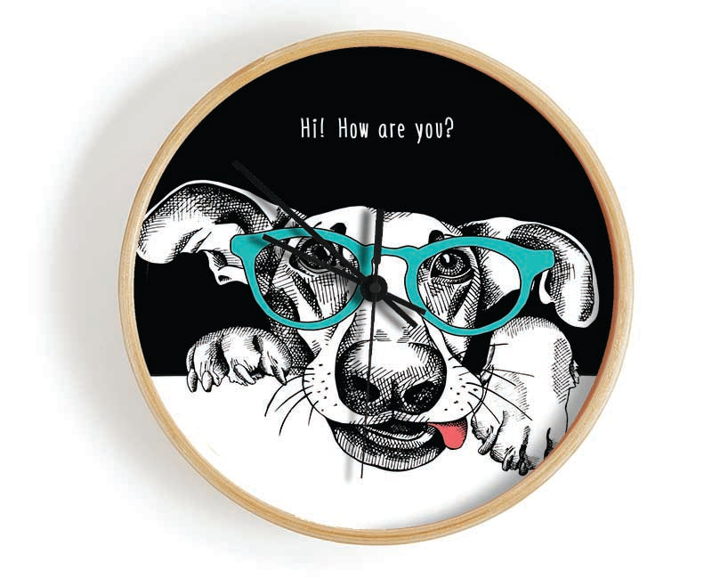 Hi How Are You Dog Clock - Wallart-Direct UK