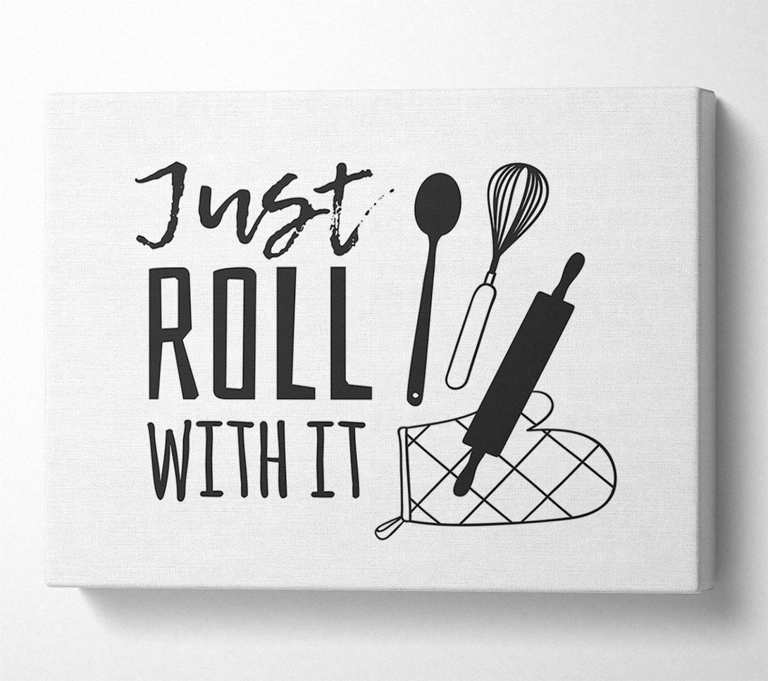 Picture of Just Roll With It Canvas Print Wall Art